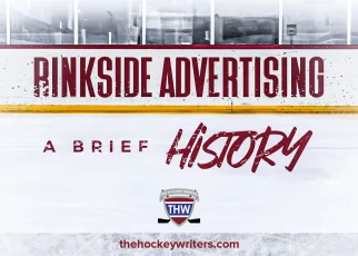 A Brief History of Rinkside Advertising – The Hockey Writers – The Business of Hockey