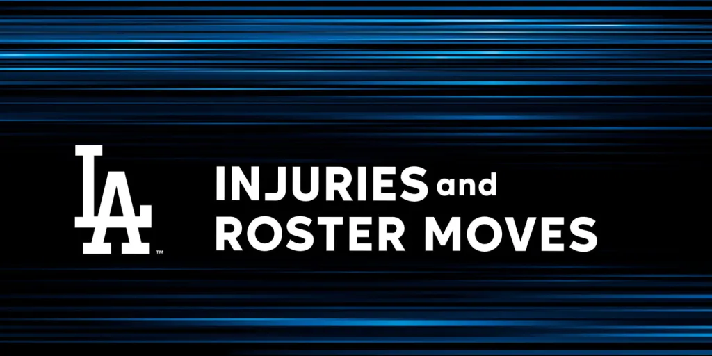 Dodgers injuries and roster moves