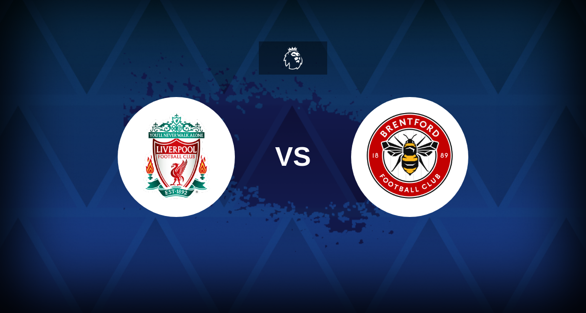 Premier League: Liverpool v Brentford – Preview, predictions, tips, offers and odds