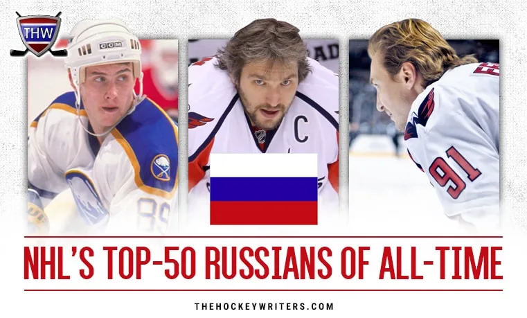 The NHL’s Top-50 Russians of All-Time – The Hockey Writers – Hockey History