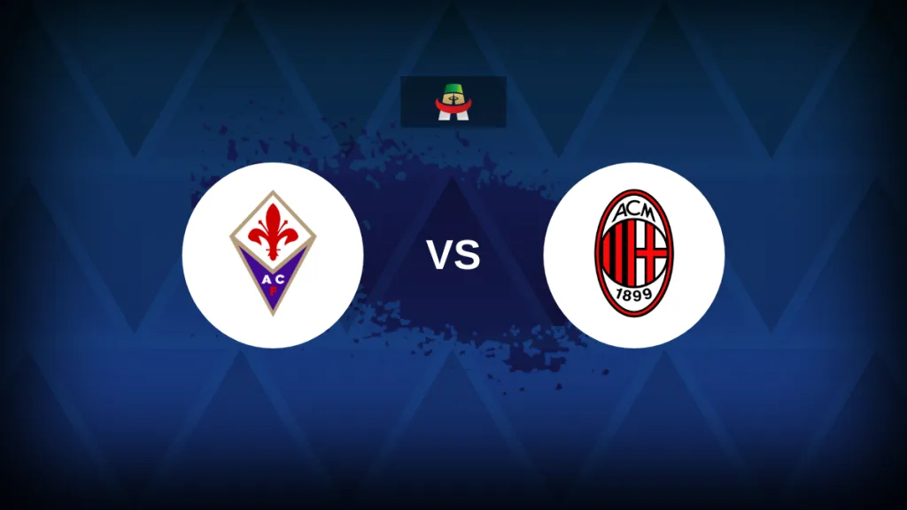 Serie A: Fiorentina vs Milan – Preview, prediction, tips, offers and odds